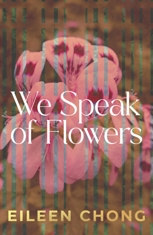 We Speak of Flowers